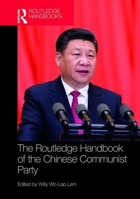 Routledge Handbook of the Chinese Communist Party (Hardcover)