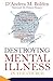 Destroying Mental Illness i...