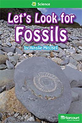 Let Us Look for Fossils Above Level Reader Grade 2: Teacher's Guide (Storytown)