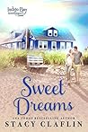 Sweet Dreams by Stacy Claflin Sweet Dreams by Stacy Claflin