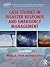 Case Studies in Disaster Response and Emergency Management (ASPA Series in Public Administration and Public Policy)