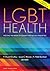 LGBT Health: Meeting the Needs of Gender and Sexual Minorities