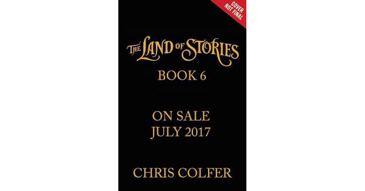 Land of Stories Book 6 by Chris Colfer