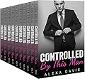 Controlled By This Man: The Complete This Man Series Box Set
