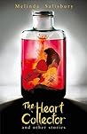 The Heart Collector by Melinda Salisbury