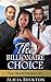 The Billionaire Choice: The Heart Never Lies