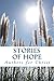 Stories Of Hope: Powerful T...