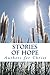 Stories Of Hope by Authors For Christ