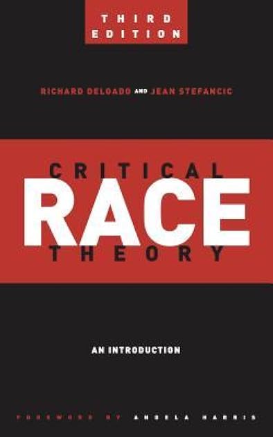Critical Race Theory (Third Edition): An Introduction (Critical America, 20)