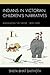 Indians in Victorian Children’s Narratives by Shilpa Daithota Bhat