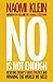 No Is Not Enough: Defeating the New Shock Politics