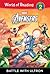 Avengers: Battle with Ultron: Battle with Ultron (World of Reading Level 2 Set 2)