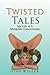 Twisted Tales by Otgo Waller