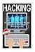 Hacking: A Concise Guide To...