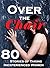 Over the Chair… 80 Stories of Taking Inexperienced Women! by Pamela Runstone