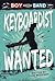 Keyboardist Wanted (Boy Seeking Band)