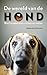 De wereld van de hond: wat honden zien, ruiken en weten (Dutch Edition)