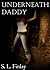 Underneath Daddy