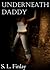 Underneath Daddy