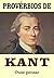 Provérbios de Kant: Ouse pe...