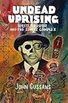 Undead Uprising: Haiti, Horror and The Zombie Complex