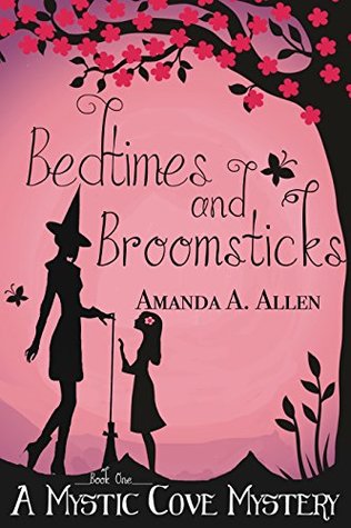Bedtimes and Broomsticks (Mystic Cove Mysteries #1)