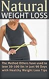 Natural Weight Loss: Learn how others have lost 30 -100 pounds in 90 days with the Healthy Natural Weight Loss Tips, Weightloss food, Quick weight loss quick, healthy ways to lose weight