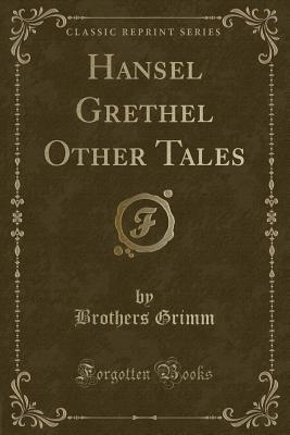 Hansel Grethel Other Tales