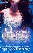 Octavian's Undoing