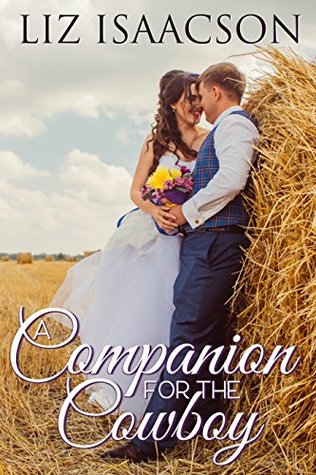A Companion for the Cowboy (Brush Creek Brides, #2)