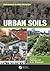 Urban Soils (Advances in Soil Science)