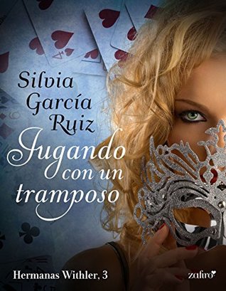 Jugando con un tramposo (Hermanas Withler #3)