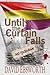 Until the Curtain Falls: A Novel of the Spanish Civil War (Jack Telford Mystery Book 2)