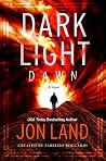 Dark Light by Jon Land Dark Light by Jon Land