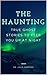 THE HAUNTING: True Ghost St...