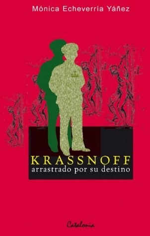 Krassnoff: Arrastrado Por Su Destino