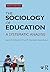 The Sociology of Education: A Systematic Analysis