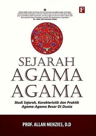 Sejarah Agama Agama: Studi Sejarah, Karakteristik dan Praktik Agama-Agama Besar di Dunia