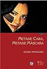 Metade Cara, Metade Máscara by Eliane Potiguara