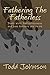 Fathering The Fatherless