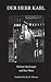 Der Herr Karl