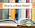 How Is a Book Made? (How Is It Made?)
