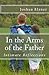 In the Arms of the Father: ...