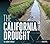 The California Drought (Ecological Disasters)