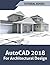 AutoCAD 2018 For Architectu...