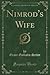 Nimrod's Wife by Grace Gallatin Seton