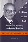 Und reiß uns den Hass aus der Seele