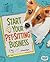 Start Your Pet-Sitting Business (Build Your Business)