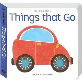 Things That Go (3D Look Thrus )