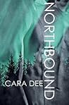 Northbound by Cara Dee